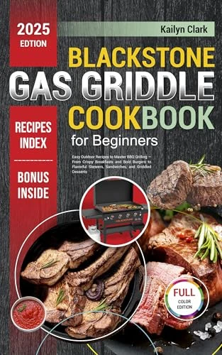 Blackstone Gas Griddle Cookbook for Beginners