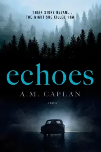 Echoes: A Dark Supernatural Thriller (Echoes Trilogy Book 1)